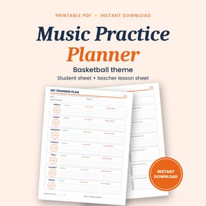 May include: A printable Music Practice Planner with a basketball theme, featuring a student sheet and a teacher lesson sheet. The document includes a weekly training plan with basketball icons for each day, labelled Monday through Sunday.