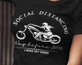 SOCIAL DISTANCING...Way Before 2020. I Ride My Own