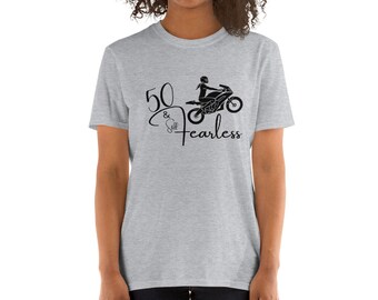 50 & Still Fearless  Birthday Motorcycle T-Shirt ( Personalized Age)