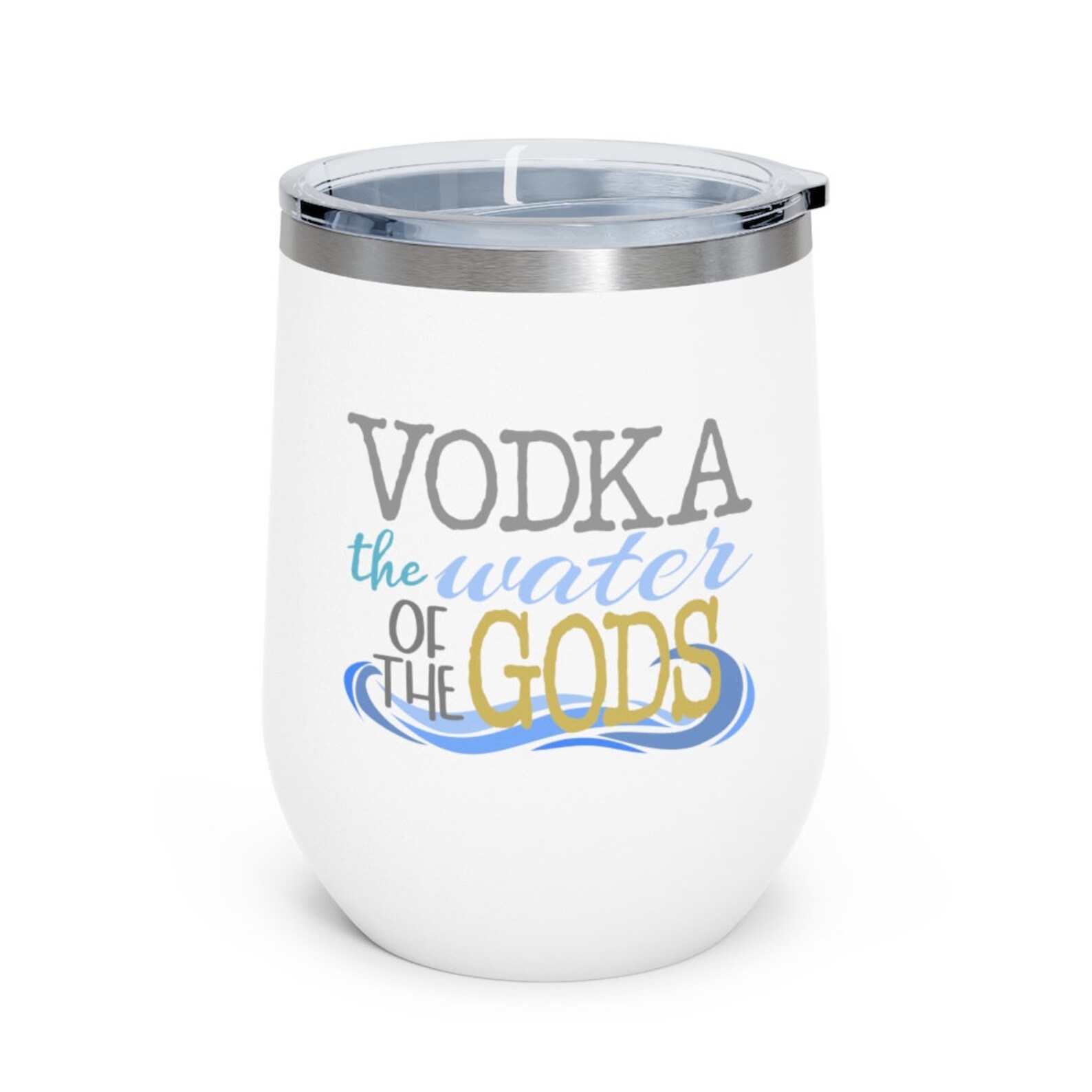 VODKA the Water of the GODS 12oz Insulated Wine Tumbler Etsy