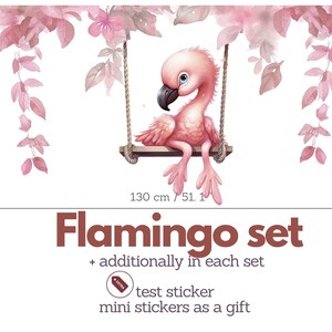 May include: Pink flamingo on a swing with pink floral vines. The flamingo is 70 cm tall and 130 cm wide. The set includes a test sticker and mini stickers as a gift.