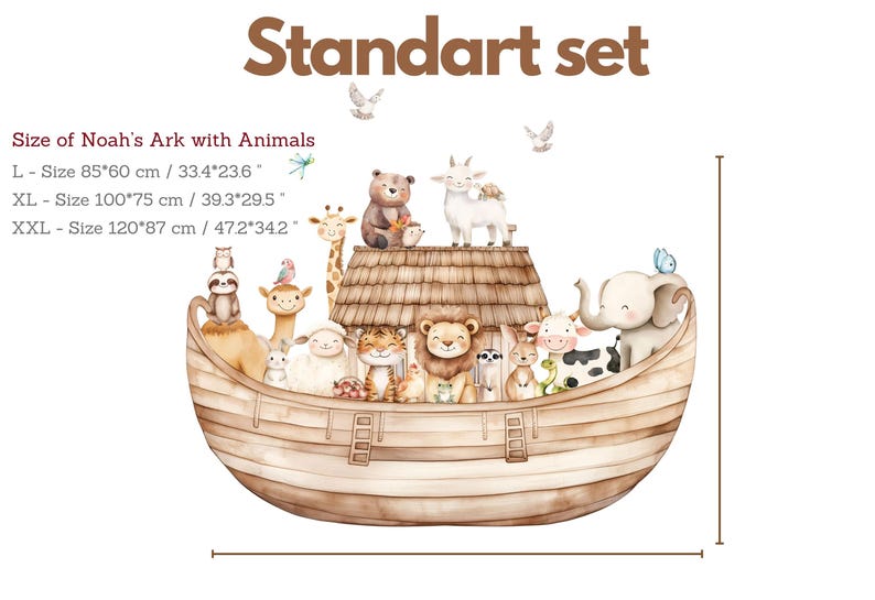 May include: Watercolor illustration of Noah's Ark filled with pairs of animals, including a giraffe, lion, and elephant. The ark is a light brown color, and the text "Standart set" is at the top. The size of the ark is listed as L - 33.4"x23.6", XL - 39.3"x29.5", and XXL - 47.2"x34.2".