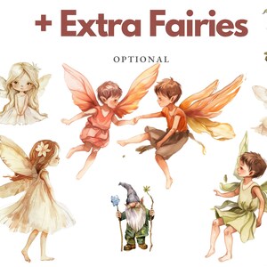 May include: Watercolour illustration of fairies and gnomes. The fairies have wings and are wearing dresses. The gnomes are wearing hats and have beards. The text "Extra Fairies" is written in brown letters above the image. The text "Optional" is written in brown letters below the image.