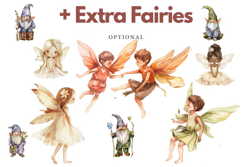 May include: Watercolour illustration of fairies and gnomes. The fairies have wings and are wearing dresses. The gnomes are wearing hats and have beards. The text "Extra Fairies" is written in brown letters above the image. The text "Optional" is written in brown letters below the image.