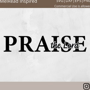 Lode il Signore svg - Citazioni cristiane svg - Scrittura svg - svg cristiano - svg religioso - Cricut cut file - Silhouette cut file