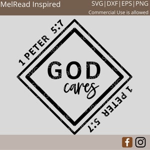 God Cares svg - God svg -  1 Peter 5:7 svg - 1 Peter 5 7 svg - Bible svg - Scripture svg - Christian svg - Cricut - Digital file