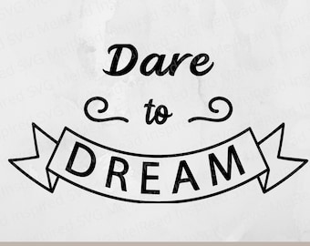 Download Dare To Dream Svg Etsy