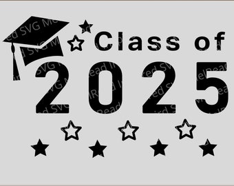 Class of 2025 svg - 2025 Graduate svg - 2025 svg - Graduate svg - Graduation svg - Cut file for Cricut - Cut file for Silhouette