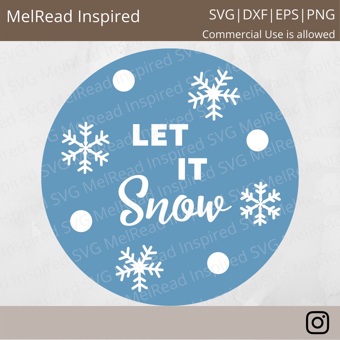 Let It Snow Svg - Winter Svg - Christmas Svg - Digital File - Cricut ...