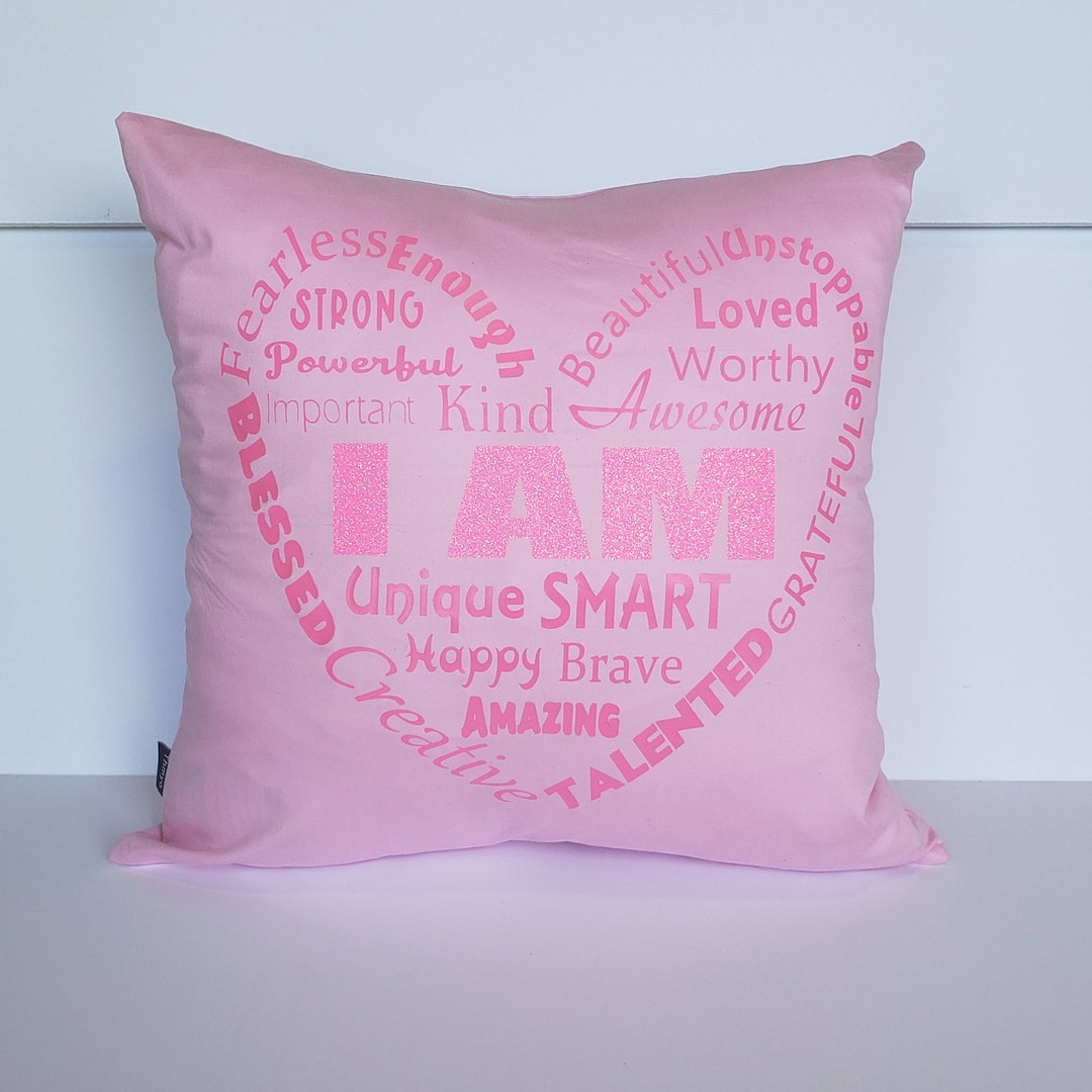 Affirmation Pillow, Girl's Pillow, I AM Pillow, Daily Reminder