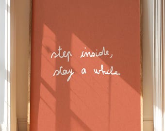 step inside stay a while, Tiny Handwritten Quote, Cozy Entryway Wall Art, Housewarming Gift Orange