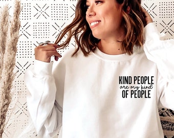 Pocket Kind People Are My Kind Of People sweatshirt, Sweatshirts for Women, Cute Mom sweatshirts, Boho Sweatshirt