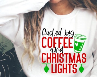 Fueled by Christmas Lights Sweatshirt, Christmas Sweater, Funny Christmas Sweatshirt, Winter Sweatshirt, Sweatshirt, Christmas Movie Sweater