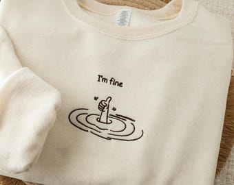 Sudadera bordada "Estoy bien": Sudadera divertida sobre salud mental, Sudadera sarcástica