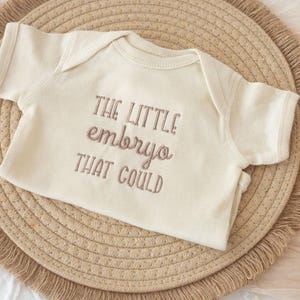 Embroidered The Little Embryo That Could Onesie® or Tshirt Embroidered Gifts Newborn, Cute Embroidered Cute Onesie®, IVF onesie, EMB-C-U-97