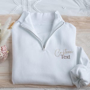Custom Embroidered Quarter Zip Sweatshirt: Personalized Gift