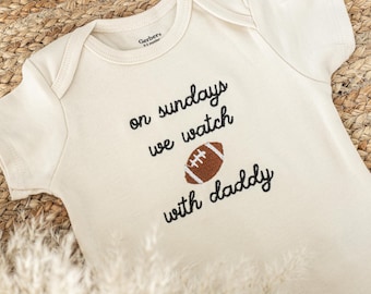 Embroidered On Sundays We Watch Football with Daddy Onesie®, Cute Infant Baby Outfit, Pregnancy Announcement Bodysuit Husband, ONSUN-C-97