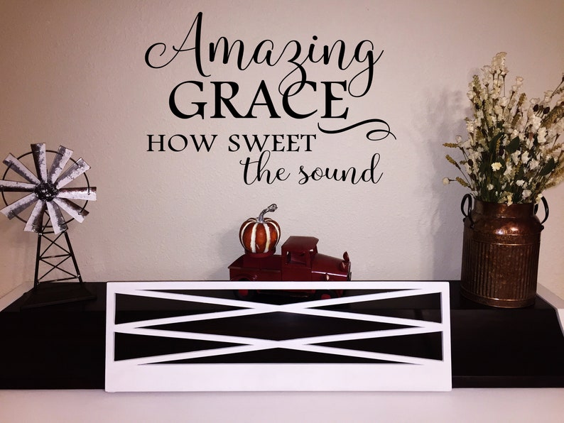 Amazing Grace wall decal How sweet the sound vinyl decal Etsy