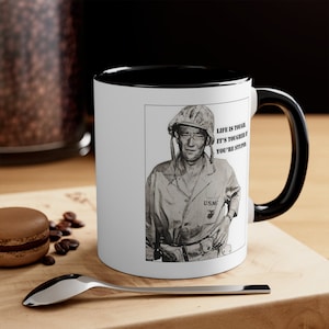 Life is Tough Ceramic Coffee Mug, 11oz, John Wayne Life is Hard Tea Cup