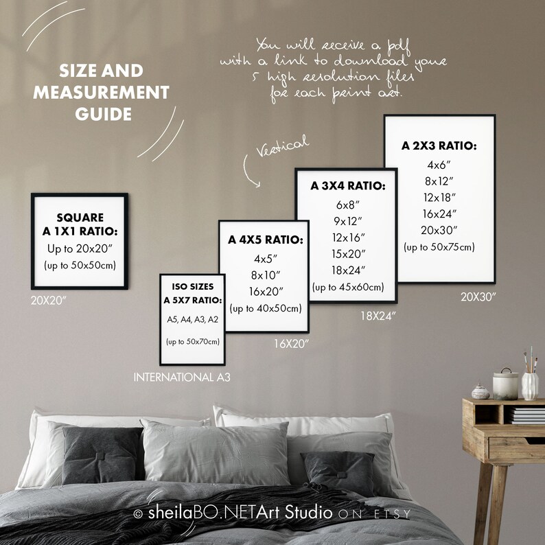 May include: A guide for sizing and measuring art prints. The guide shows different ratios and sizes for square, 2x3, 3x4, 4x5, and 5x7 prints. The guide also includes international A3 paper size. The text on the guide says "SIZE AND MEASUREMENT GUIDE" and "sheilaBO.NETArt Studio ON ETSY".