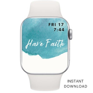 Motivational Apple Watch Wallpaper: &#39;Have Faith&#39; Design (Digital Download)