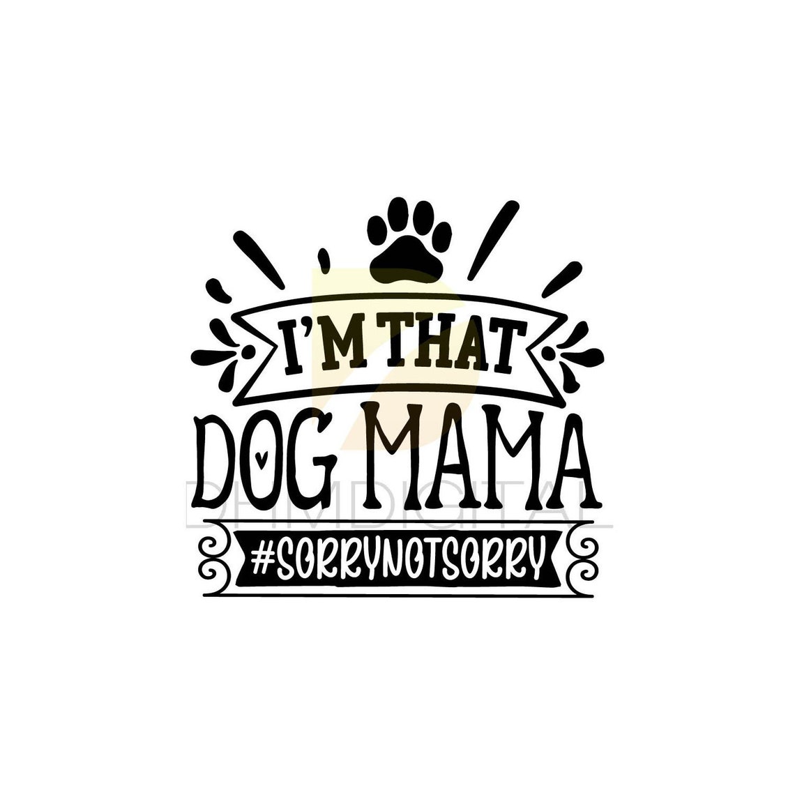 Dog Mama SVG File, Dog Mom Typography SVG, Cut Files for Cricut I'm