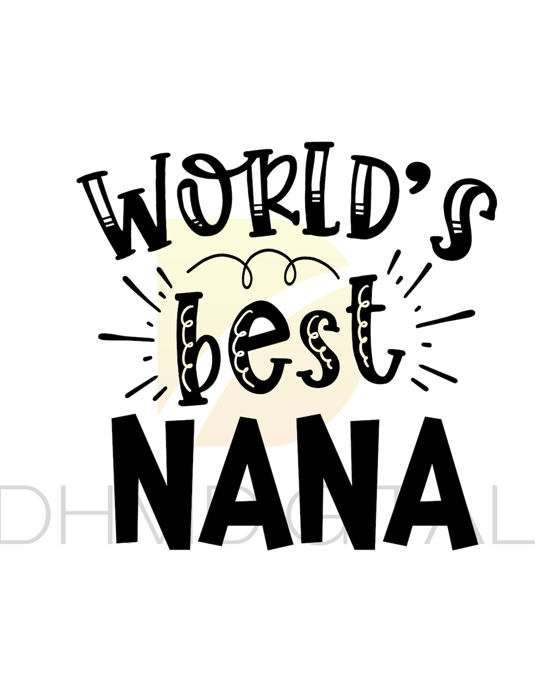 Nana SVG, World's Best Nana Clip Art, Files for Cricut, Jpg, Png, Dxf