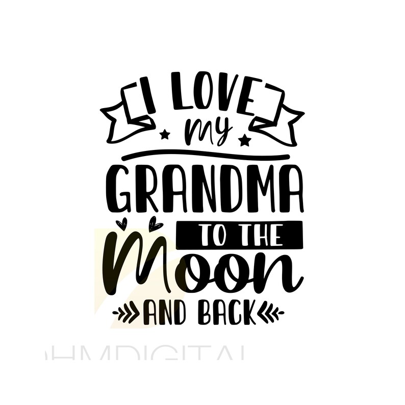 Download Clip Art Art Collectibles I Love My Grandma To The Moon Back Grandma Svg