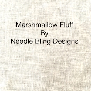 May include: Cream-colored fabric with the text "Marshmallow Fluff By Needle Bling Designs" in black. The fabric has a woven texture, and the text is centered on the image.