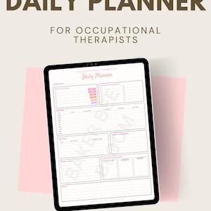 May include: A digital daily planner for occupational therapists displayed on a tablet screen. The layout includes sections for to-do tasks, admin follow-ups, meetings, therapy goals, and end-of-day reflections, with the text BAKER BEE BLOOM visible.