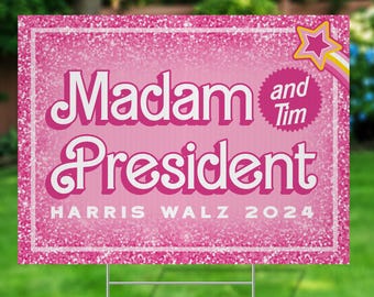 Kamala Harris (and Tim!) - Yard Sign w/ H Stake - Harris 2024, Madame President - UV-Resistant Sign