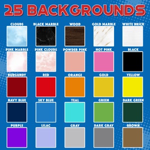 May include: A chart of 25 different colored backgrounds, including clouds, marble, wood, pink, red, orange, yellow, blue, green, purple, gray, and brown.