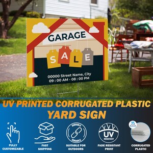 May include: A yellow, red, and white yard sign with the words "GARAGE SALE" and address details. The sign is made of corrugated plastic and is designed for outdoor use. Additional text at the bottom reads "UV PRINTED CORRUGATED PLASTIC YARD SIGN."