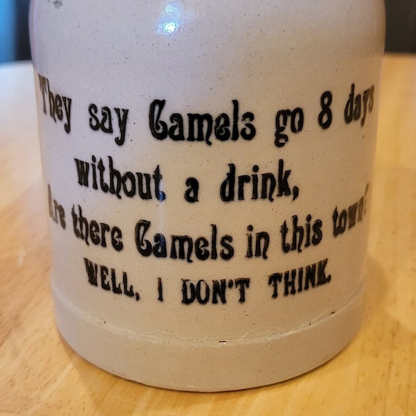 Antique/ Early German Stoneware Beer Mug/ Circa 1900s/ Humorous & Entertaining Barware Tankard/ They Say Camels Go 8 Days Without A Drink