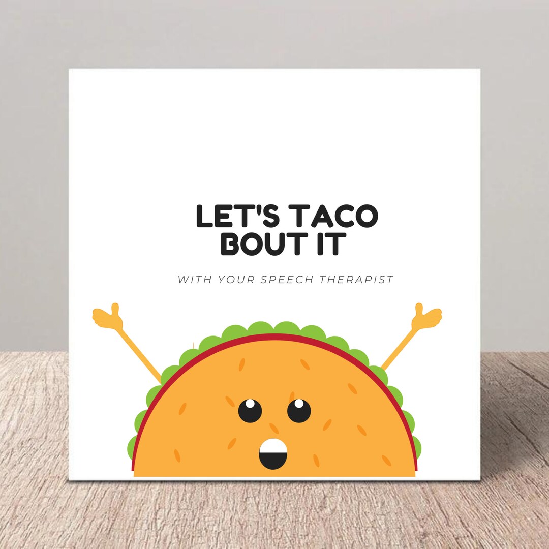Let’s Taco Bout It Speech Therapy Digital Downloadable Card SLP Puns ...