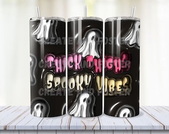 3D Inflado Muslos Gruesos Spooky Vibes Tumbler Diseño Descargar PNG/JPG - 20 Oz Digital Tumbler Wrap PNG Descargar - Descarga Digital- 9.3x8.2