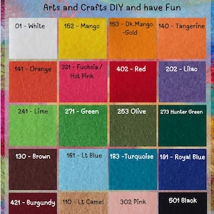 May include: A chart of 16 different colors of acrylic felt fabric, each with a number and name. The colors include white, orange, lime, brown, burgundy, mango, fuchsia, red, lilac, green, olive, hunter green, light blue, turquoise, royal blue, and black. The felt is approximately 1.75 mm thick.