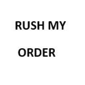 May include: A black and white button with the text "Rush My Order" in white.