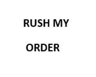 Rush my order