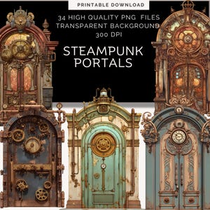 May include: A set of 34 digital images featuring steampunk-style portals. Each image is a high-quality PNG file with a transparent background. The portals are intricately detailed and feature gears, clocks, and other steampunk elements.