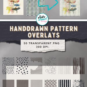 May include: A digital collection of 50 handdrawn pattern overlays in transparent PNG format at 300 DPI. The set includes various black and white graphic designs such as dots, stripes, grids, circles, and marble textures for creative projects.