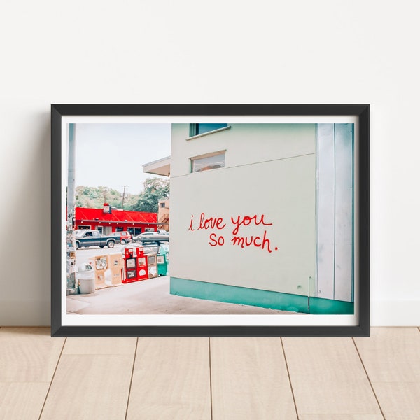 I Love You So Much, Austin Digital Print, Texas Download, South Congress, Jos Coffee, I Love You Wall, San Antonio, Dallas, Fort Worth