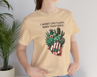 Cactus Shirt,Plant lover tshirt, Cacti Tee,Cactus Lover T-shirt,Succulent Shirt, Grumpy Shirt,Sarcasm Tshirt,Sarcasm Gifts,Sarcasm Shirt