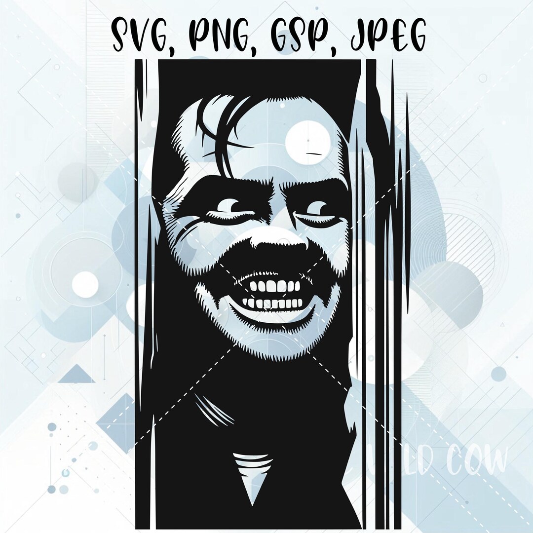 Here's Johnny SVG & PNG Digital Download for Silhouette, Cricut, Print ...