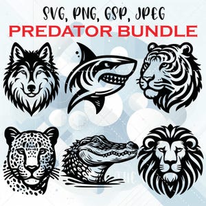 May include: A black and white graphic bundle featuring six predator animal illustrations: a wolf, shark, tiger, leopard, alligator, and lion. The text "SVG, PNG, GSP, JPEG PREDATOR BUNDLE" is displayed in red at the top.
