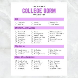 May include: A printable checklist for college dorm packing, with categories for bed, bathroom and toiletries, grooming, and desk and school supplies. The checklist is on a white background with purple headings.