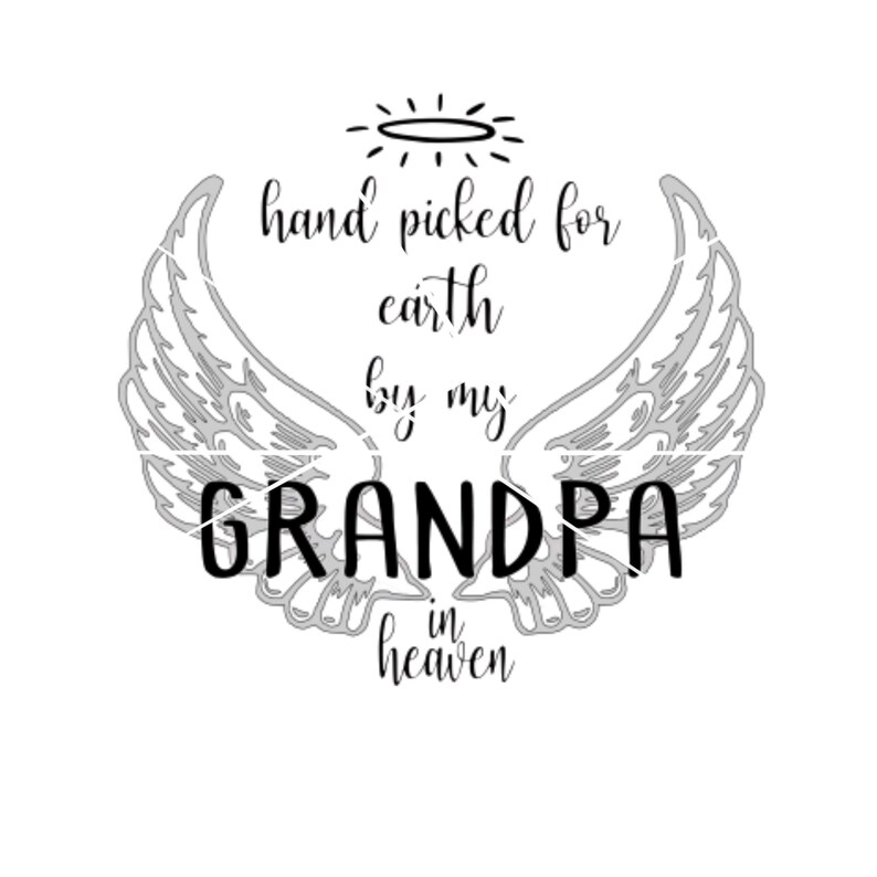 Download Hand Picked For Earth By My Grandpa In Heaven SVG PNG JPEG ...