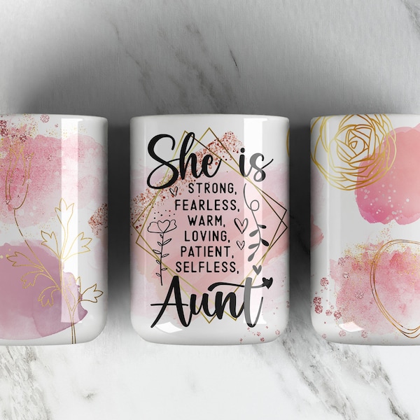 Aunt 11 Oz Mug Design Sublimation PNG File Wrap Template - 11 Oz Coffee Cup Wrap Design Mothers Day Affirmation Instant Digital Download