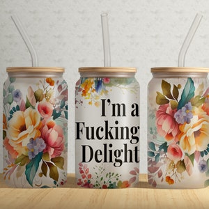 Sarcastic Funny 16oz Libbey Glass Tumbler PNG File • Cuss Words 16oz Tumbler Wrap • Watercolor Flowers Sublimation • Digital