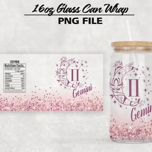 16oz Libbey Glass Can Tumbler GEMINI Zodiac Sign Wrap Sublimation PNG File • Zodiac Sign Nutrition Facts • Digital Download • Png File